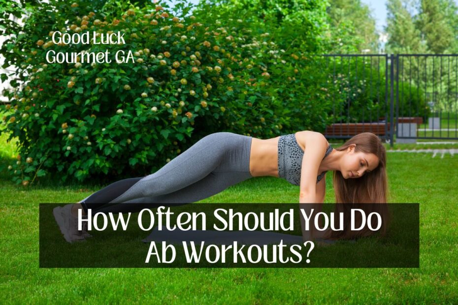 How Often Should You Do Ab Workouts?